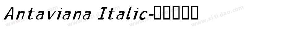 Antaviana Italic字体转换